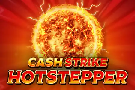 cash strike hotstepper